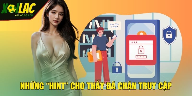 Cách Vào Trực Tiếp Bóng Đá Khi Bị Chặn Nhanh Gọn An Toàn Hiệu Quả 3 Những “hint” cho thấy đã chặn truy cập