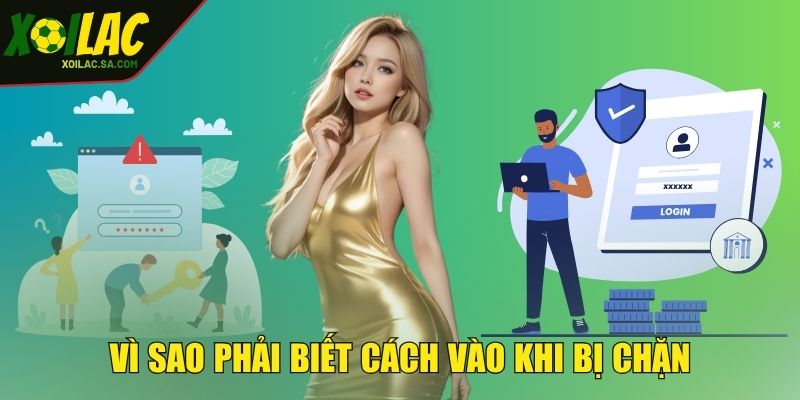 Cách Vào Trực Tiếp Bóng Đá Khi Bị Chặn Nhanh Gọn An Toàn Hiệu Quả 2 Vì sao phải biết cách vào khi bị chặn